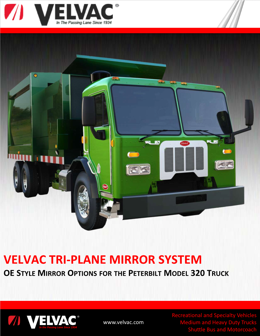 Velvac Tri-Plane Mirror System Oe Style Mirror Options for the Peterbilt Model 320 Truck