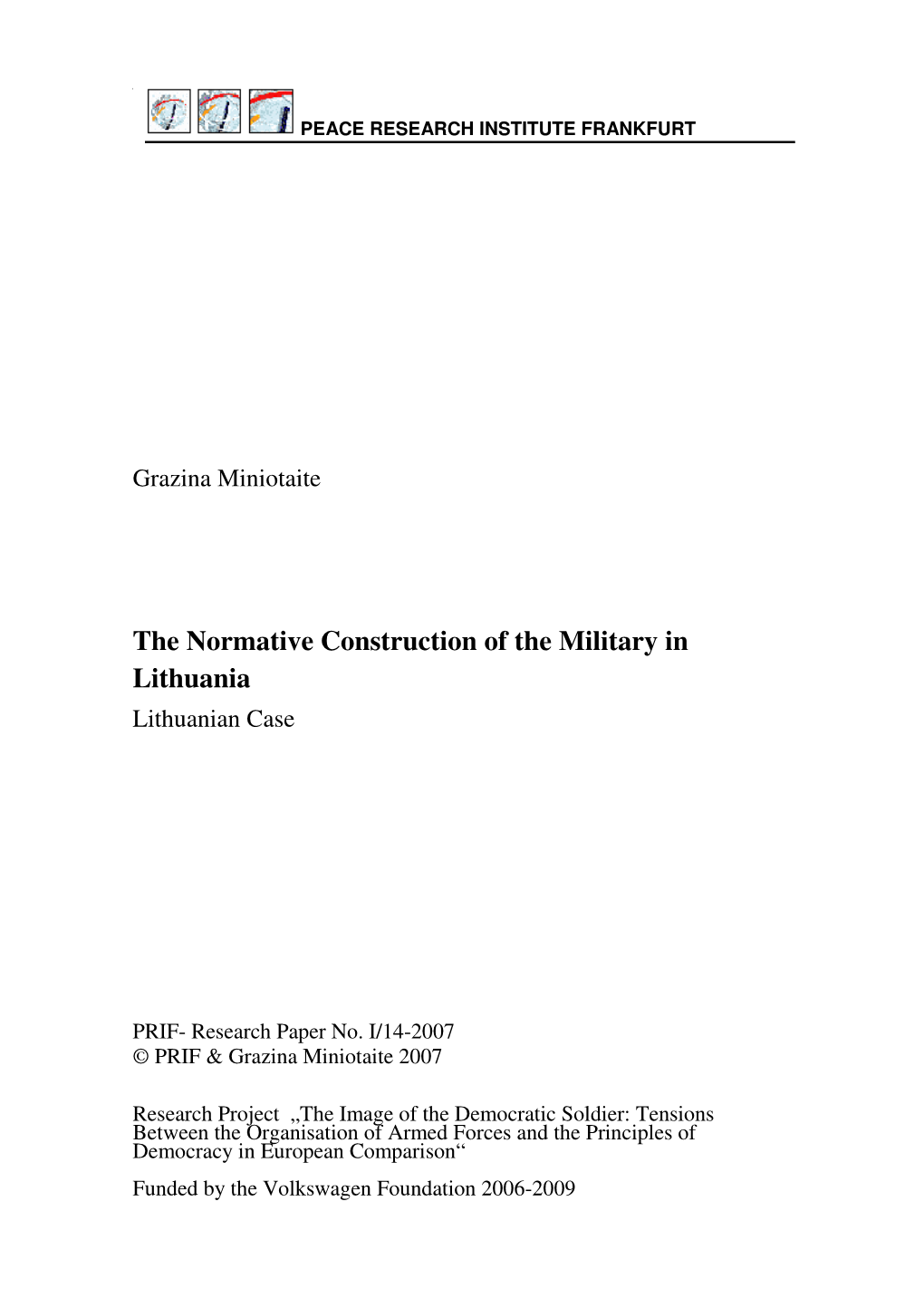 The Normative Construction of the Military in Lithuania Lithuanian Case