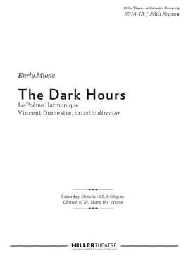The Dark Hours Le Poème Harmonique Vincent Dumestre, Artistic Director