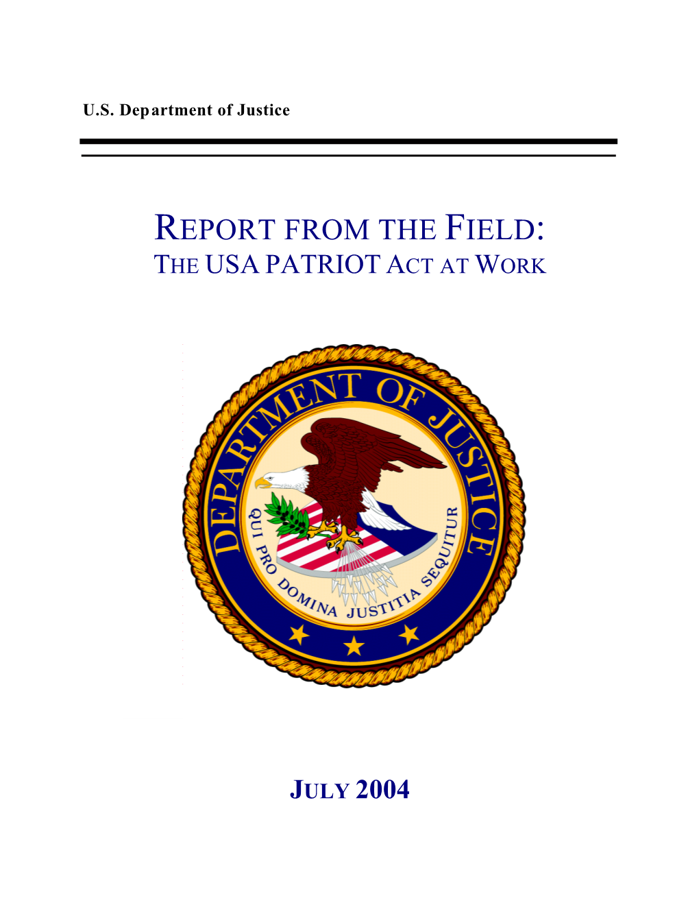 Report from the Field: the Usa Patriot Act at Work