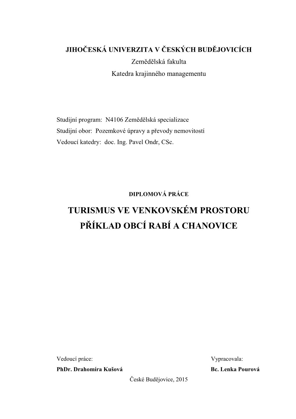 Turismus Ve Venkovském Prostoru Příklad Obcí Rabí a Chanovice