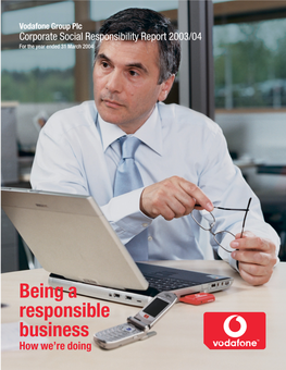 Vodafone Group Plc Corporate Social Responsibility Report 2003/04 for the Year Ended 31 March 2004
