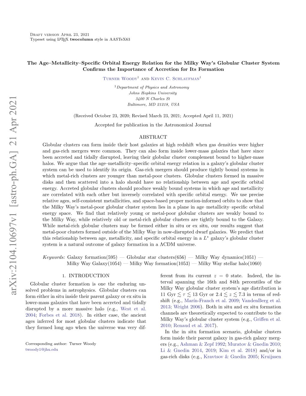 Arxiv:2104.10697V1 [Astro-Ph.GA] 21 Apr 2021 Form Either in Situ Inside Their Parent Galaxy Or Ex Situ in 11 Gyr