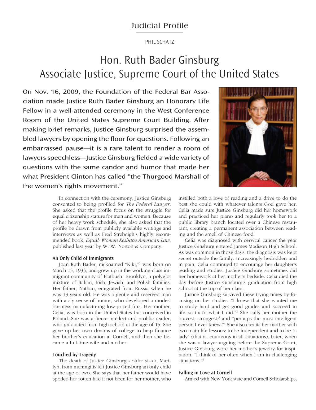 Hon. Ruth Bader Ginsburg Associate Justice, Supreme Court of the United States