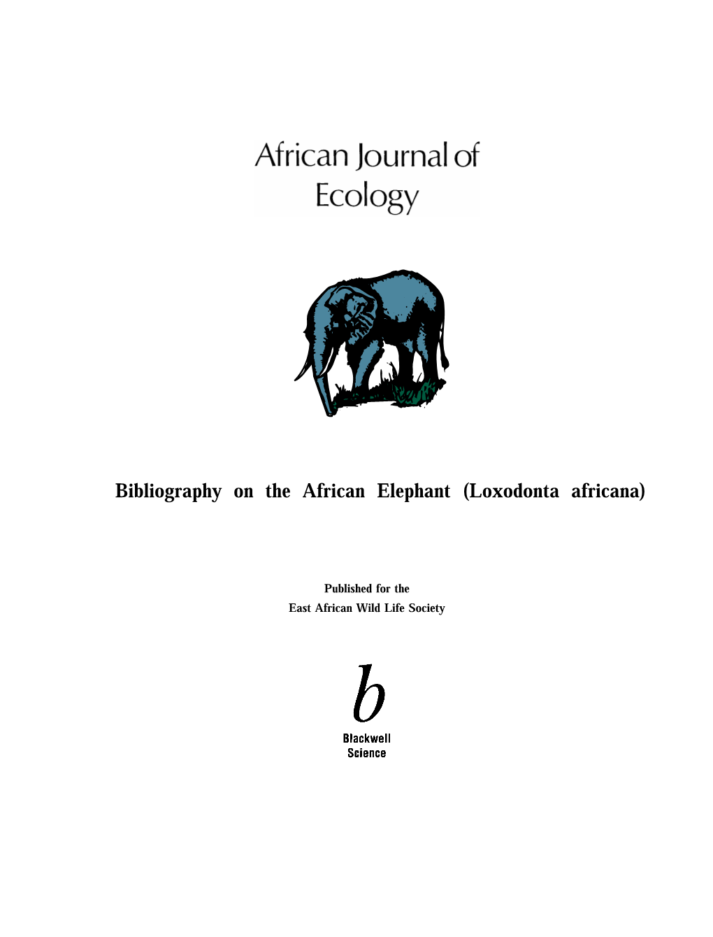 Bibliography on the African Elephant (Loxodonta Africana)