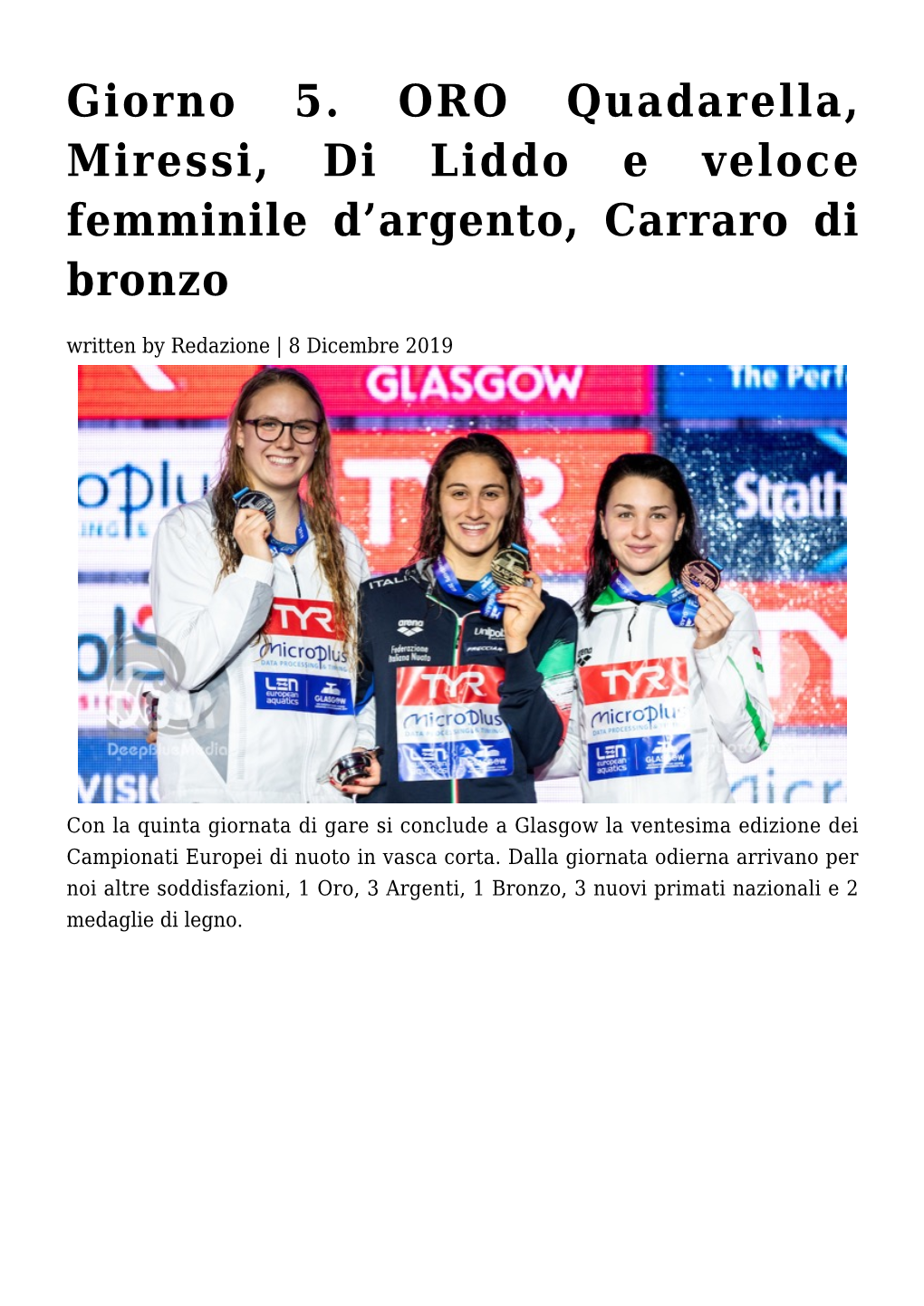 Giorno 5. ORO Quadarella, Miressi, Di Liddo E Veloce Femminile D’