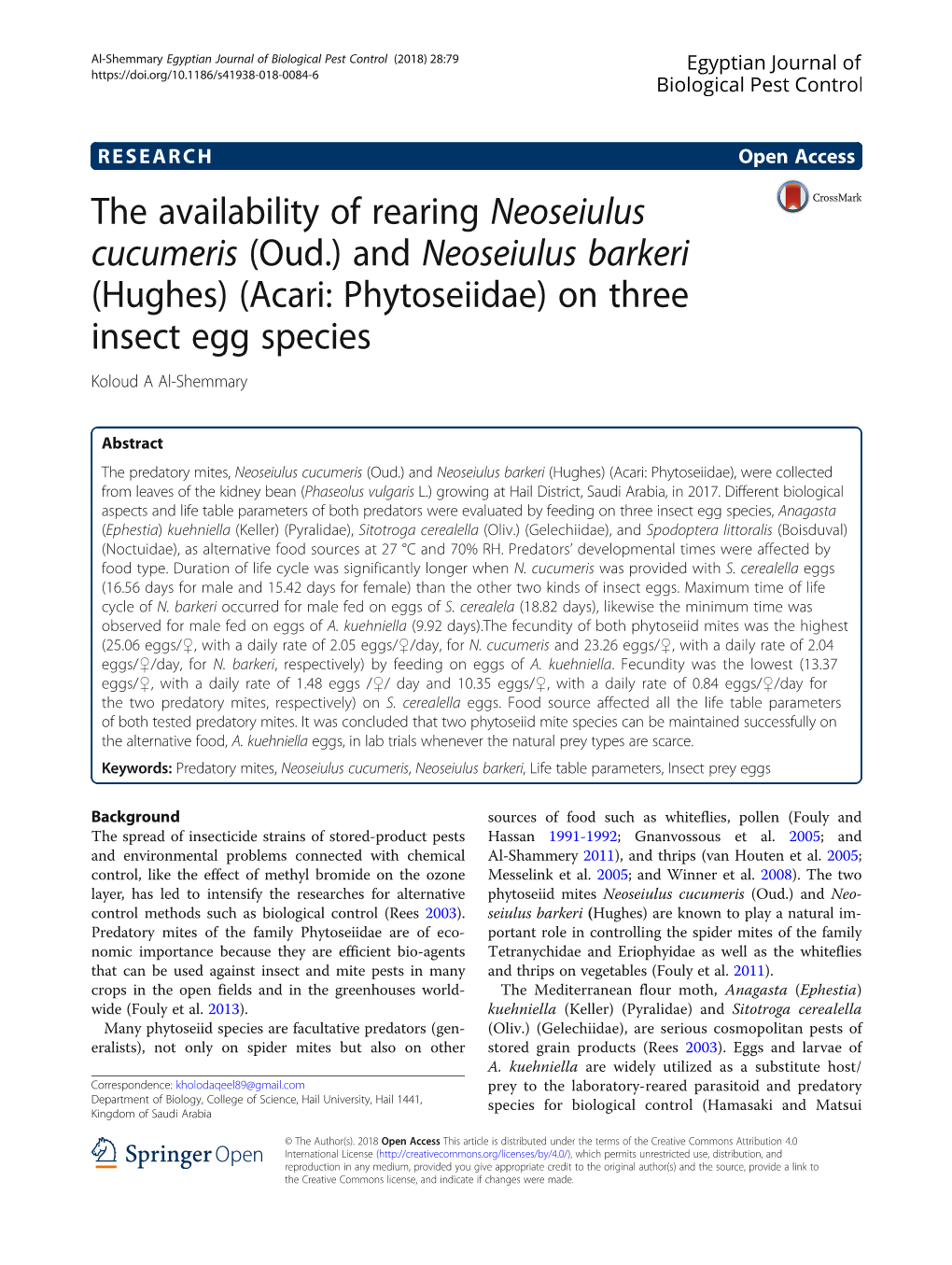 The Availability of Rearing Neoseiulus Cucumeris (Oud.) and Neoseiulus Barkeri (Hughes) (Acari: Phytoseiidae) on Three Insect Egg Species Koloud a Al-Shemmary