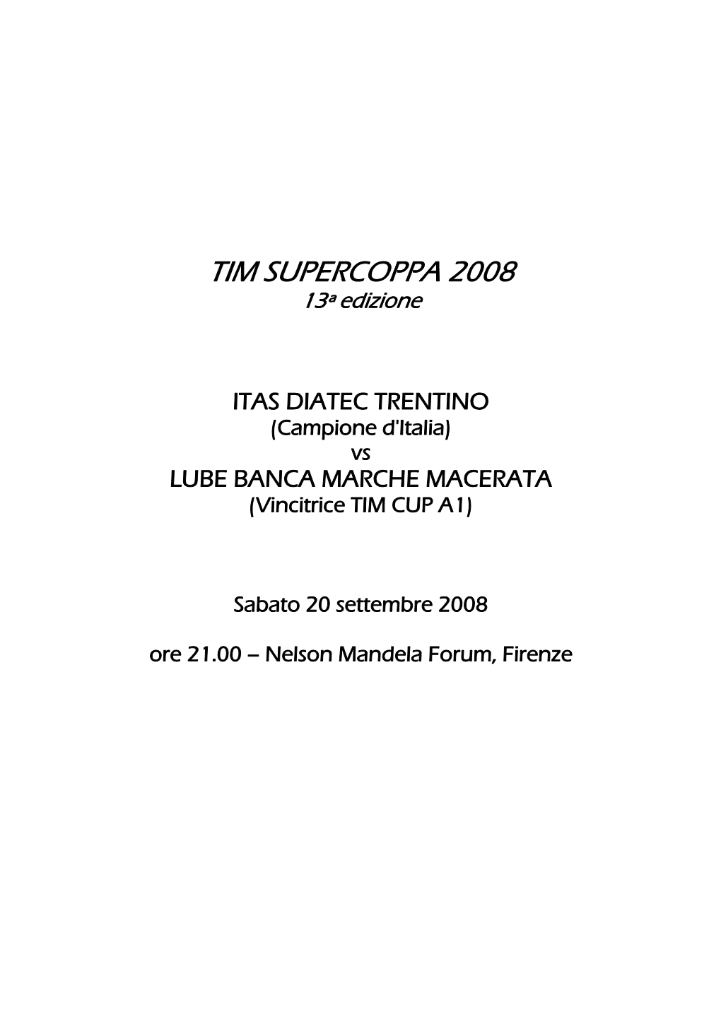 TIM SUPERCOPPA 2008 13ª Edizione