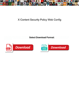 X Content Security Policy Web Config
