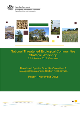 8 & 9 March 2012, Canberra Threatened Species Scientific Committee & Ecological Communities Section