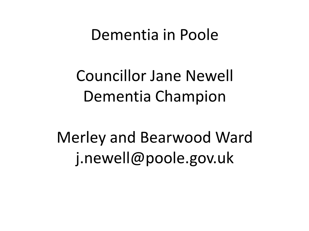 Dementia in Poole Councillor Jane Newell Dementia Champion Merley