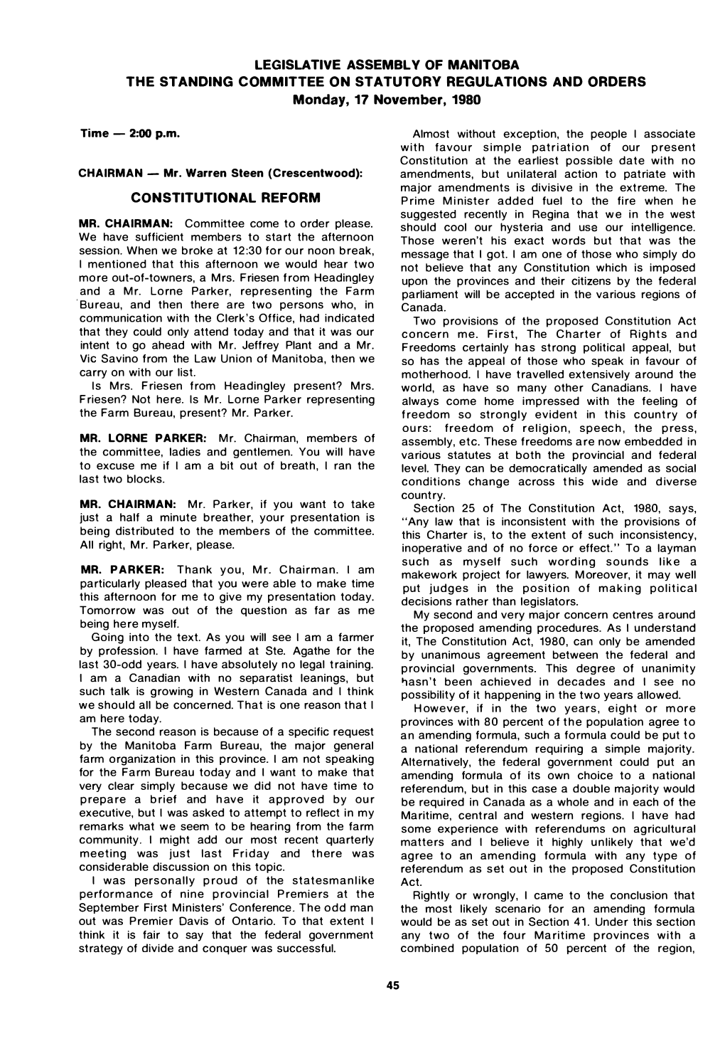 LEGISLATIVE ASSEMBL V of MANITOBA the STANDING COMMITTEE on STATUTORY REGULATIONS and ORDERS Monday, 17 November, 1980 Time