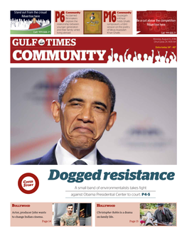 Dogged Resistance COVER STORY a Small Band of Environmentalists Takes Fight Against Obama Presidential Center to Court