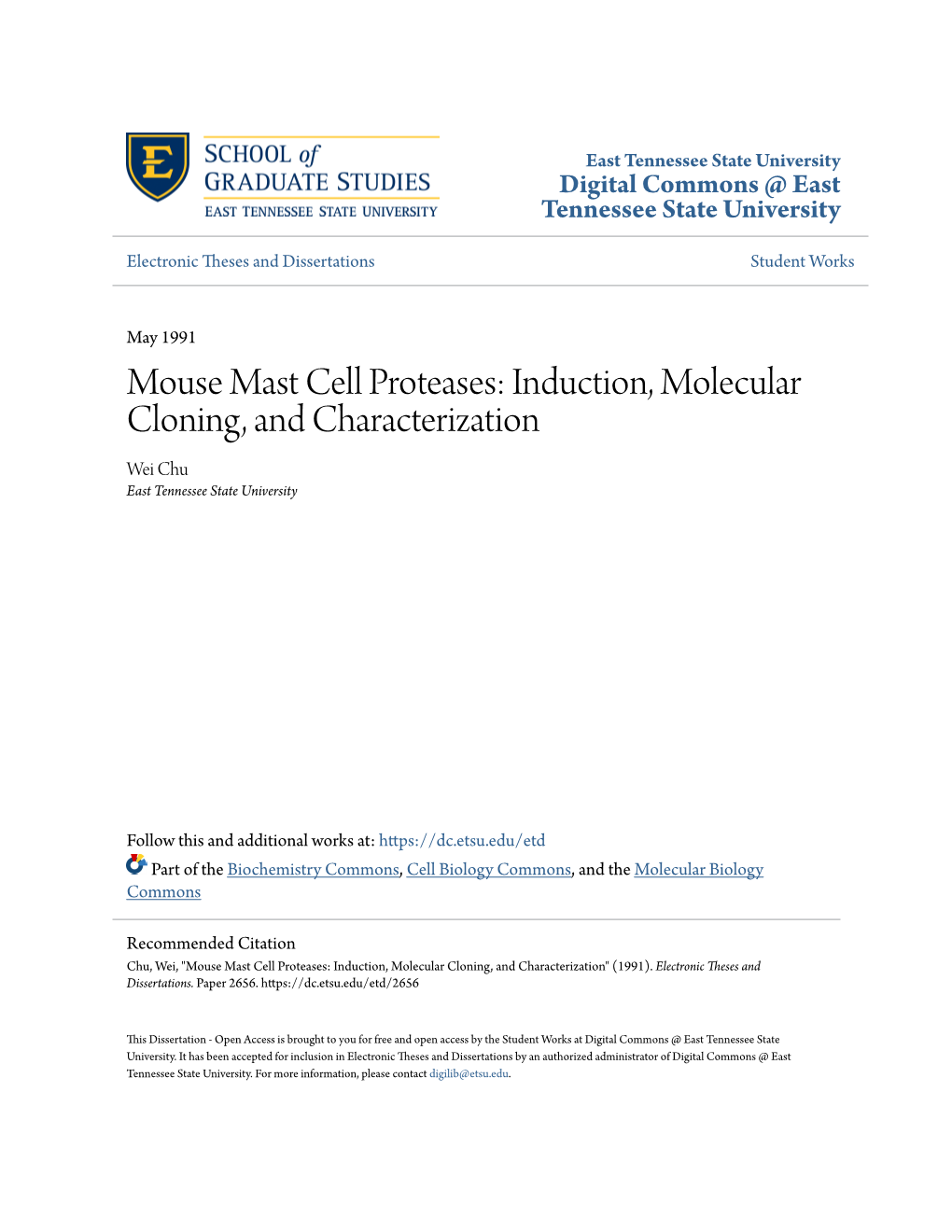 Mouse Mast Cell Proteases: Induction, Molecular Cloning, and Characterization Wei Chu East Tennessee State University