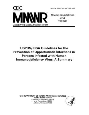 USPHS/IDSA Guidelines for the Prevention of Opportunistic Infections in Persons Infected with Human Immunodeficiency Virus: a Summary