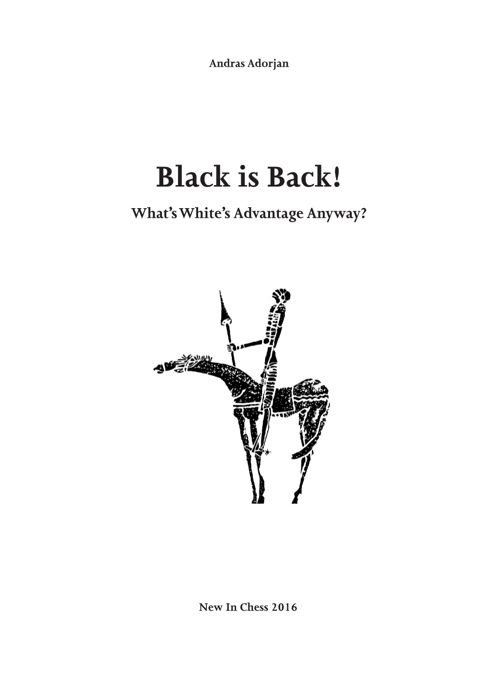 Black Is Back! What’S White’S Advantage Anyway?