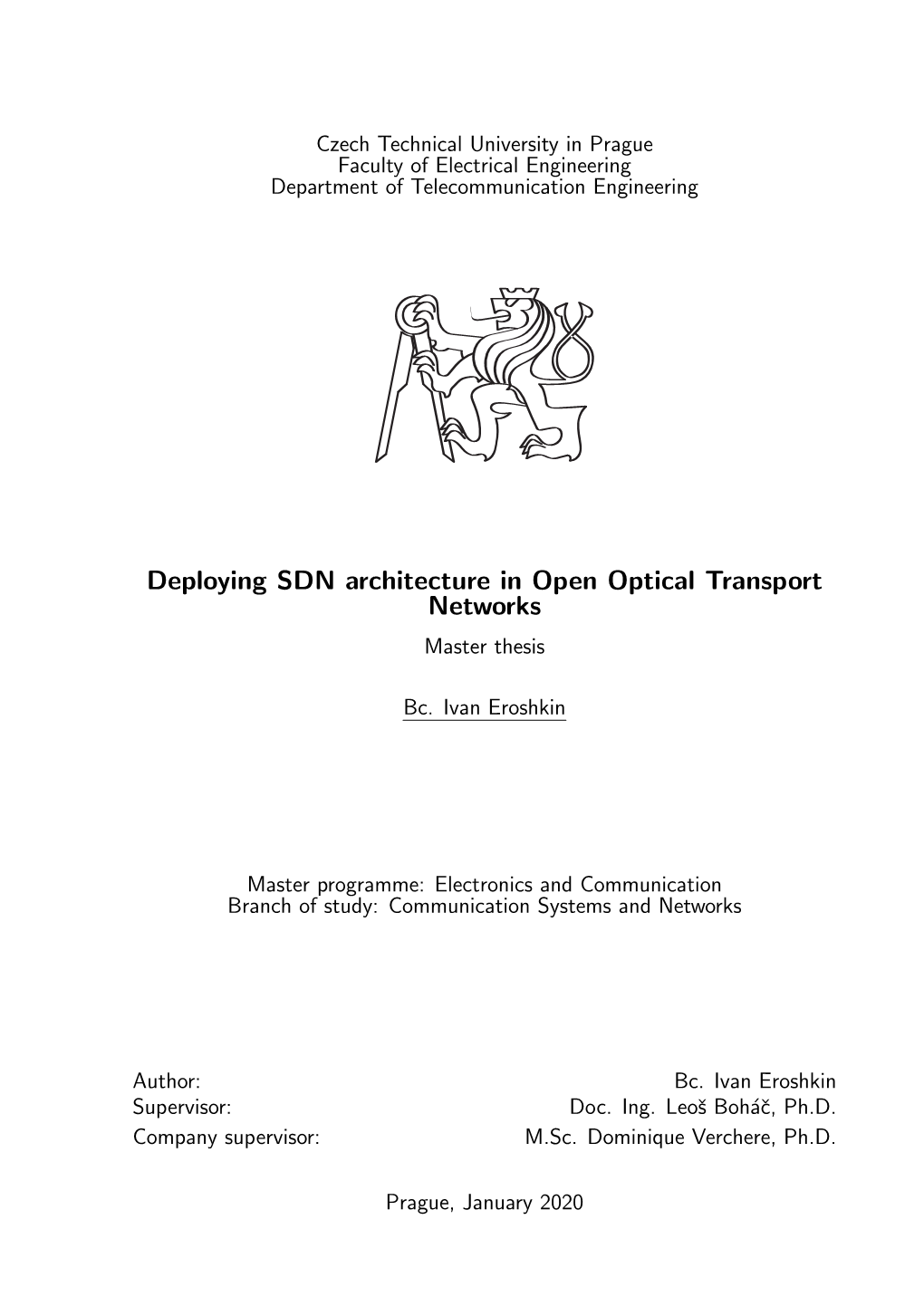 Deploying SDN Architecture in Open Optical Transport Networks Master Thesis