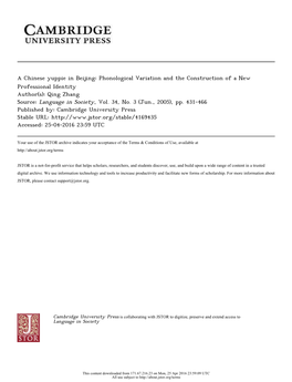 A Chinese Yuppie in Beijing: Phonological Variation and the Construction of a New Professional Identity Author(S): Qing Zhang Source: Language in Society, Vol