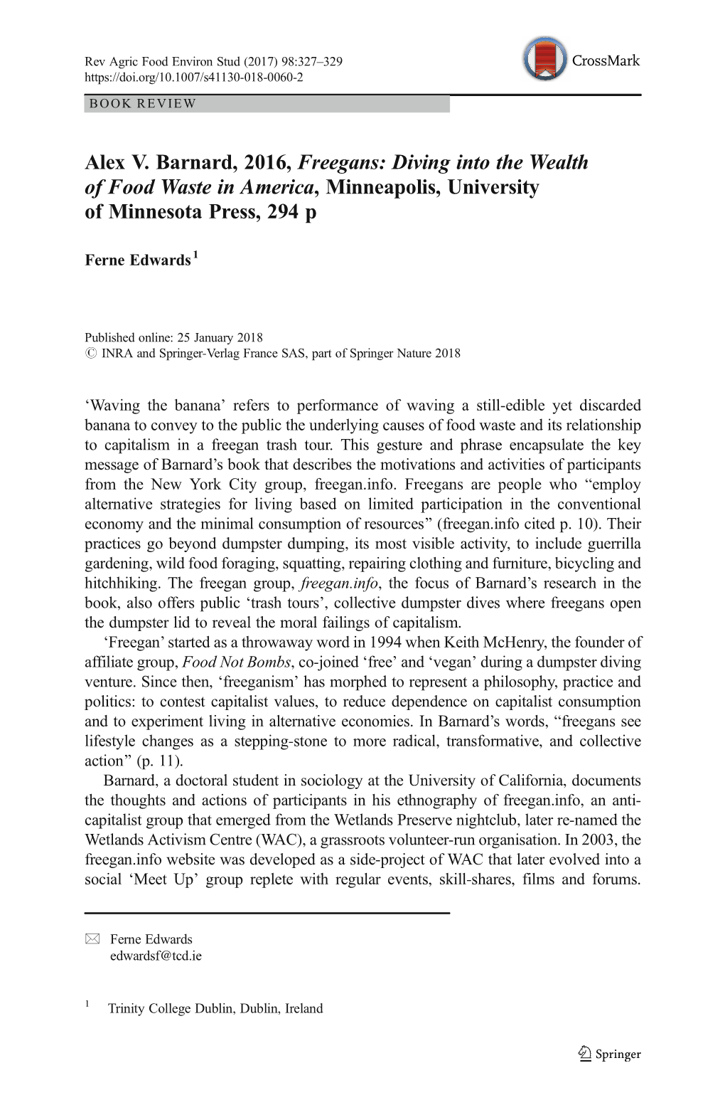 Alex V. Barnard, 2016, Freegans: Diving Into the Wealth of Food Waste in America, Minneapolis, University of Minnesota Press, 294 P