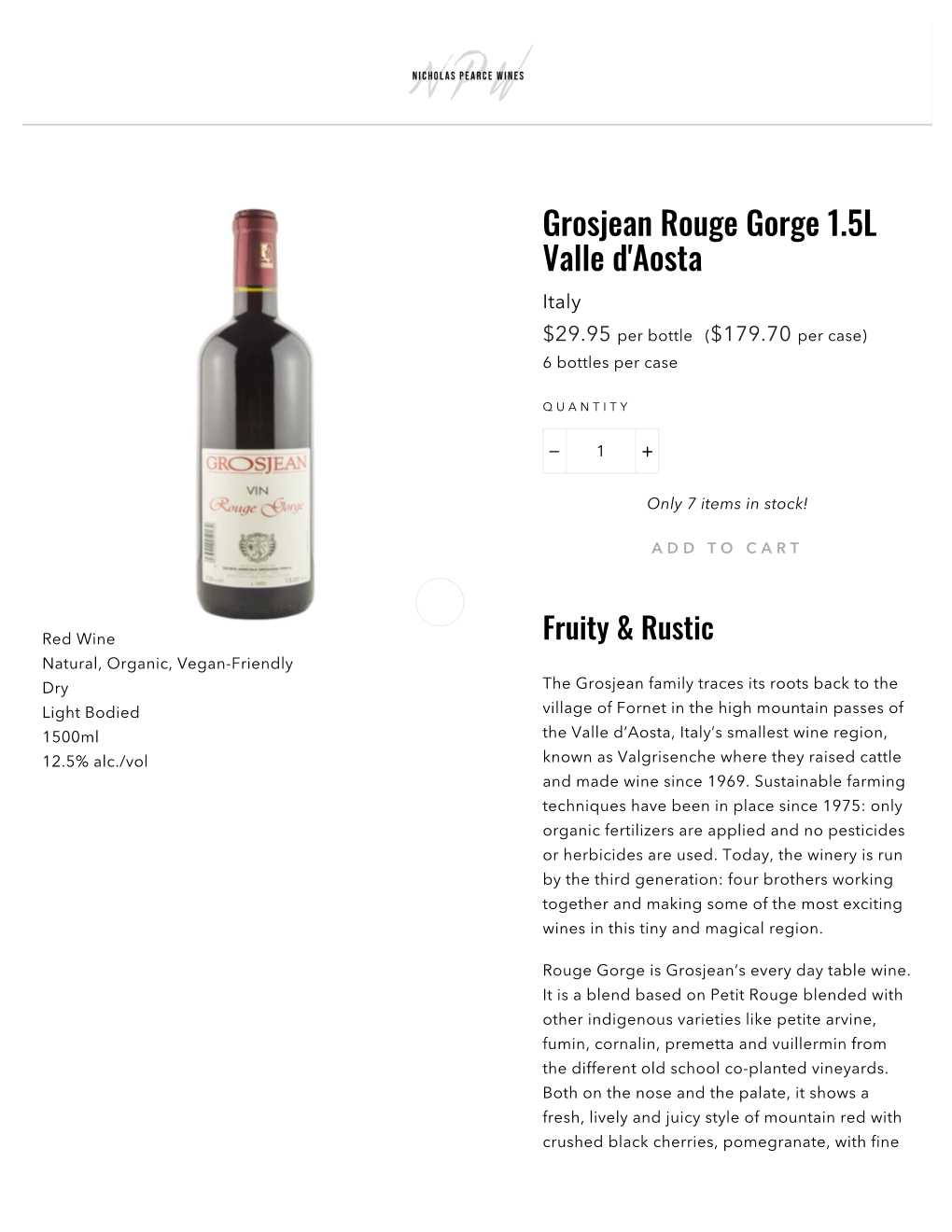 Grosjean Rouge Gorge 1.5L Valle D'aosta Italy $29.95 Per Bottle ($179.70 Per Case) 6 Bottles Per Case