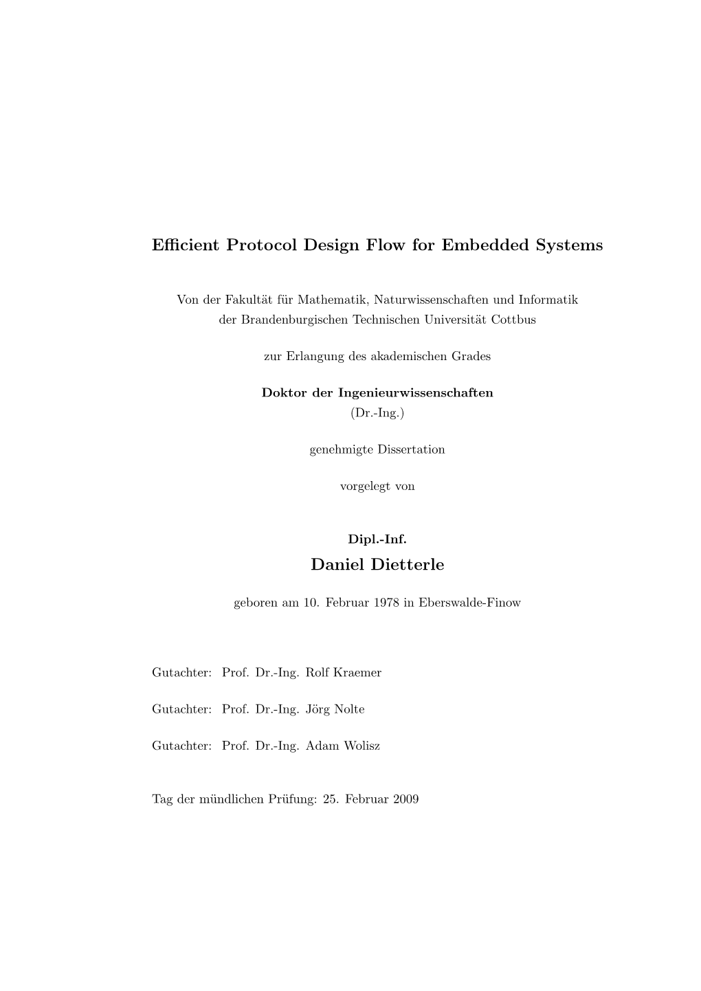 Efficient Protocol Design Flow for Embedded Systems Daniel Dietterle