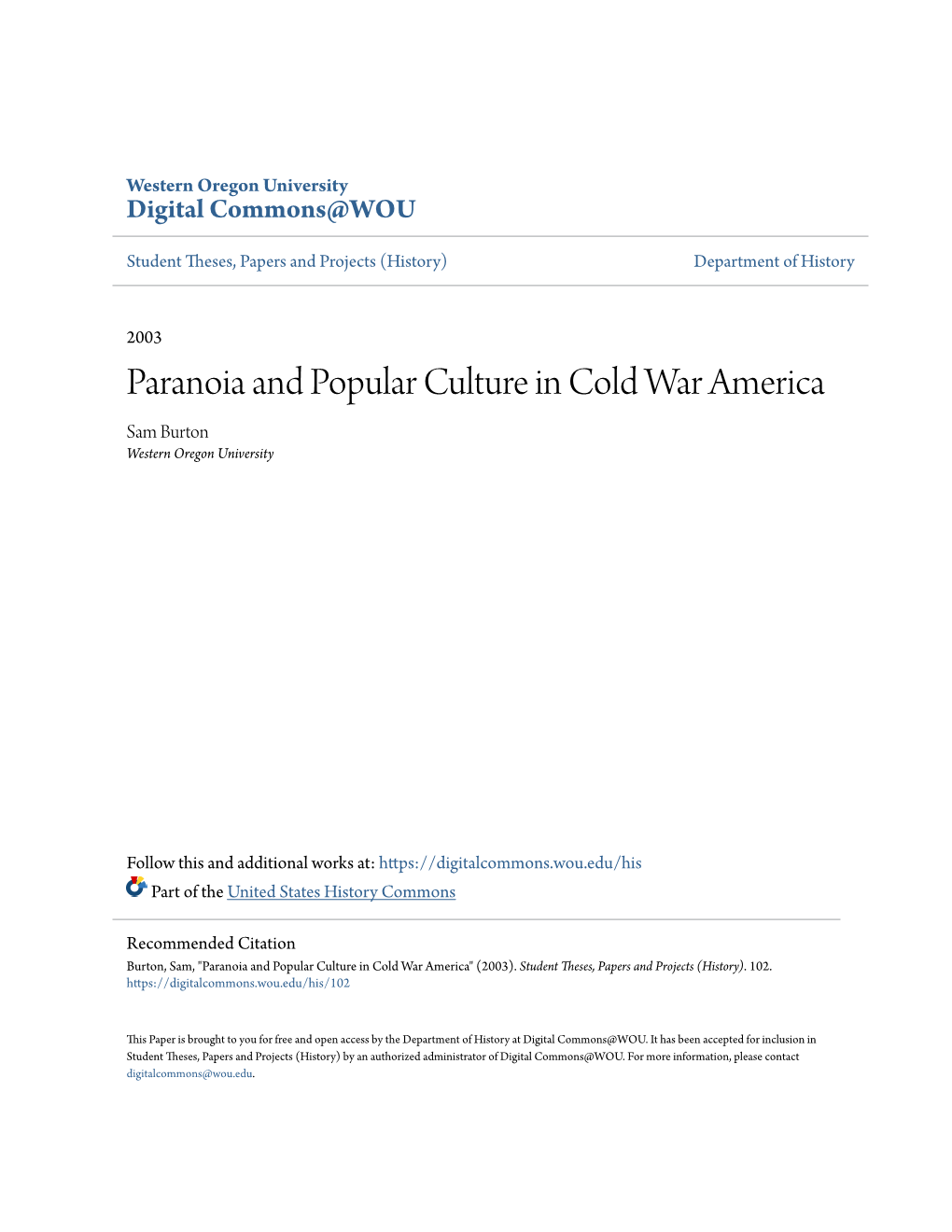 Paranoia and Popular Culture in Cold War America Sam Burton Western Oregon University