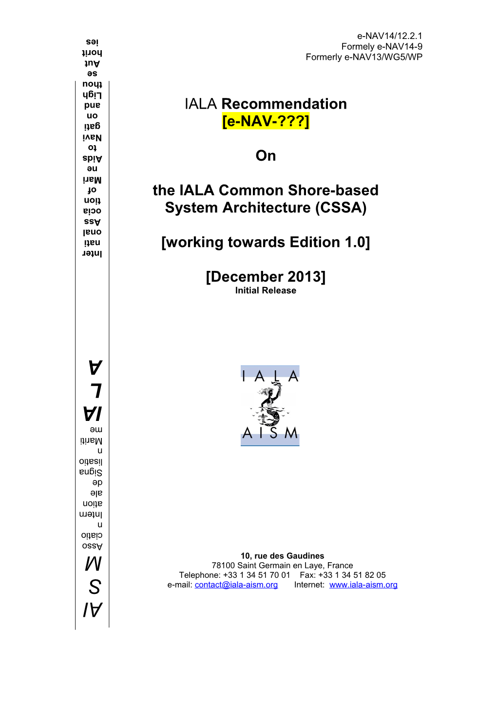 Recommendation E-NAV- the IALA Common Shore-Based System Architecture (CSSA)