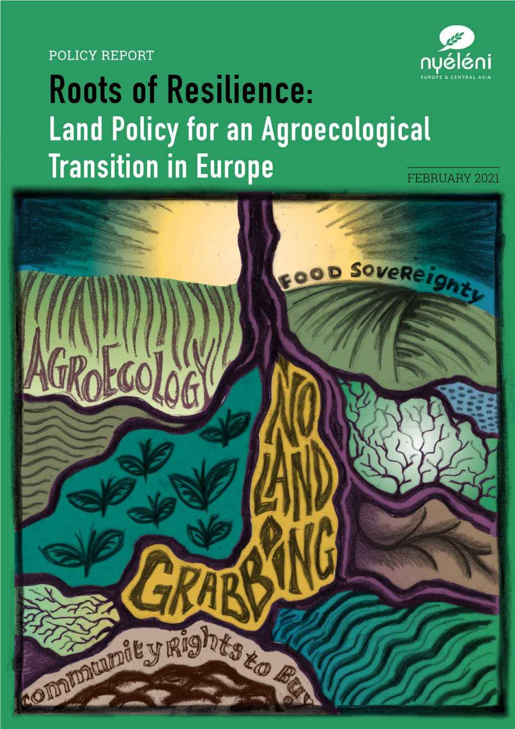 Roots of Resilience: Land Policy for an Agroecological Transition in Europe