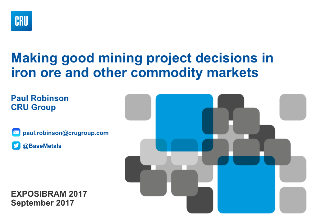 Making Good Mining Project Decisions in Iron Ore and Other Commodity Markets