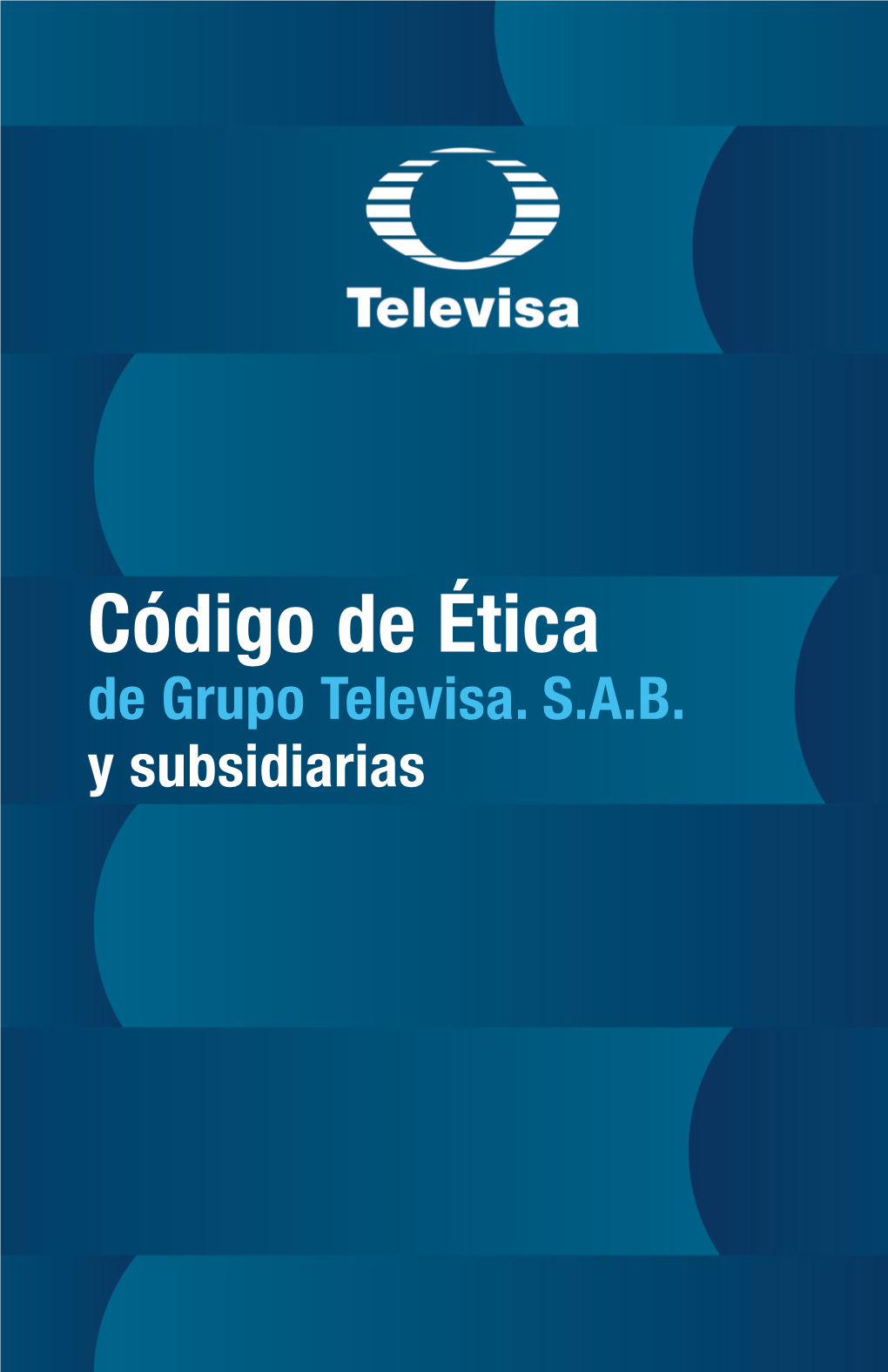 Código De Ética De Grupo Televisa