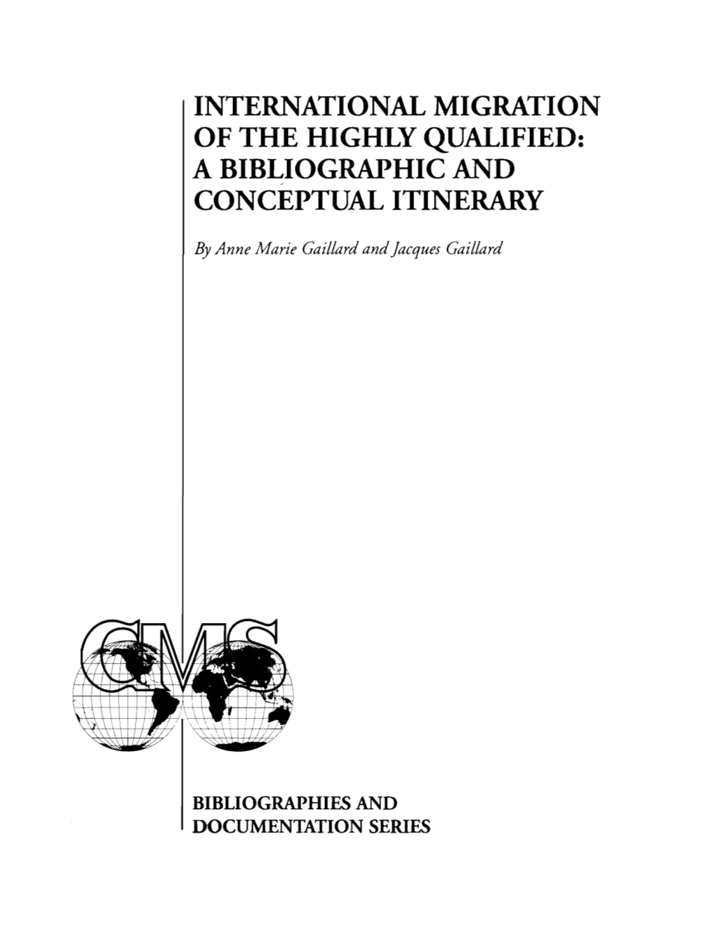 International Migration of the Highly Qualified : a Bibliographic And