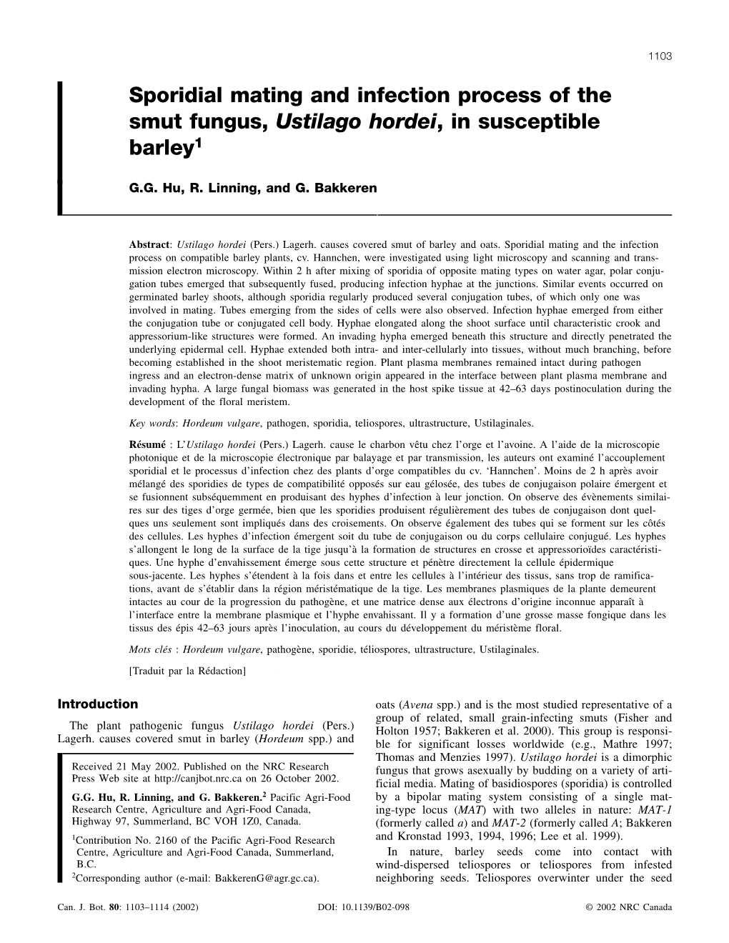 Sporidial Mating and Infection Process of the Smut Fungus, Ustilago Hordei, in Susceptible Barley1