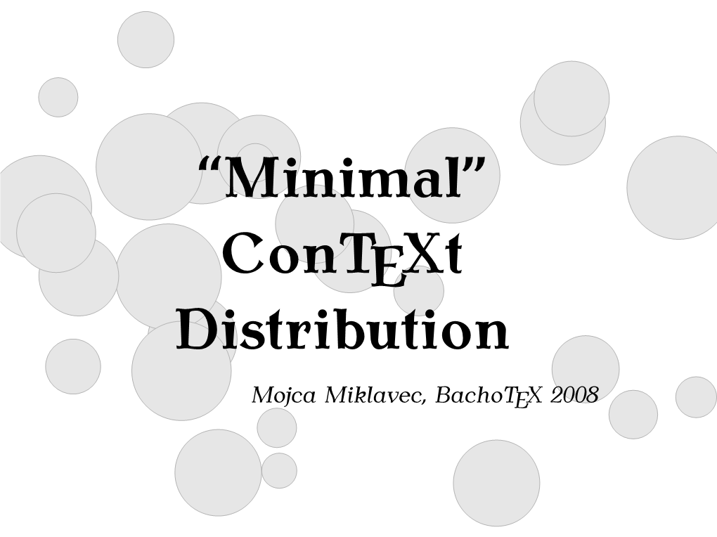 Minimal” Context Distribution