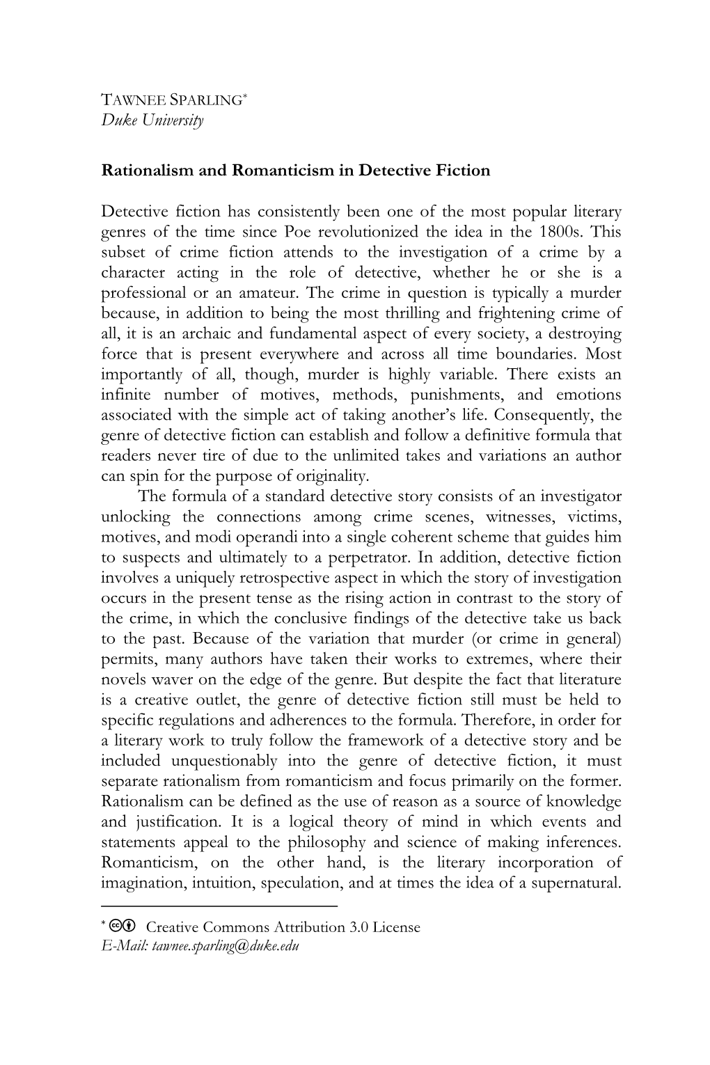 Duke University Rationalism and Romanticism in Detective Fiction Detective Fiction Has Consistently Been One of the Most Popular