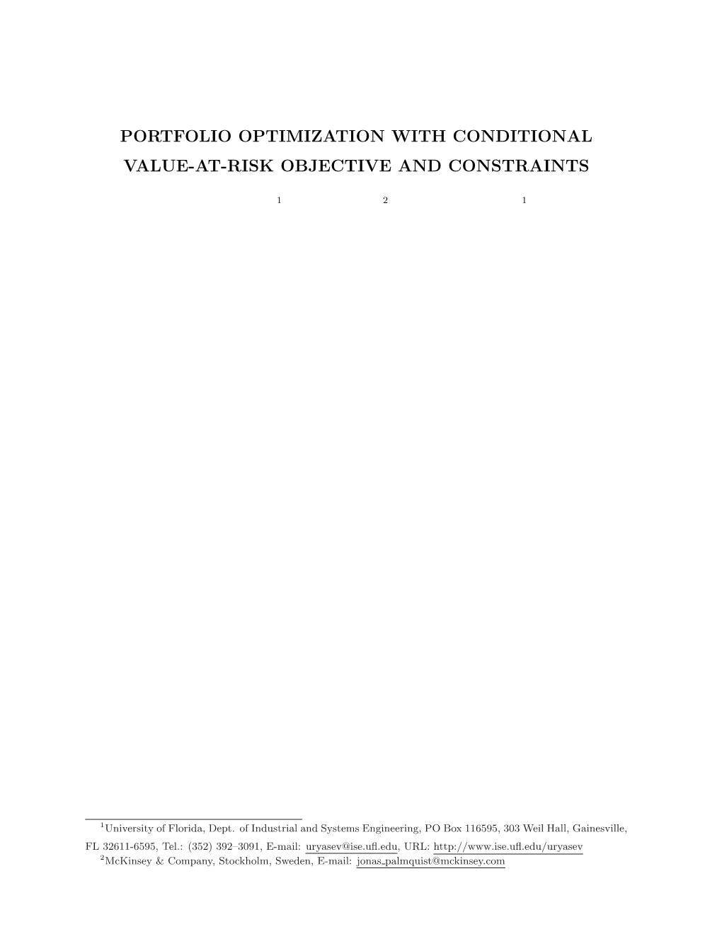 Portfolio Optimization with Conditional Value-At-Risk Objective and Constraints