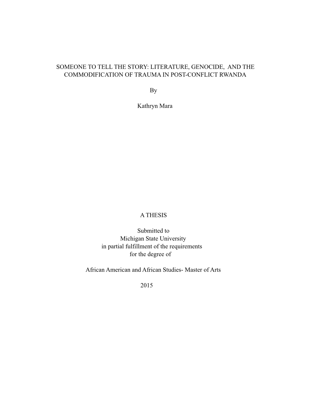 Literature, Genocide, and the Commodification of Trauma in Post-Conflict Rwanda