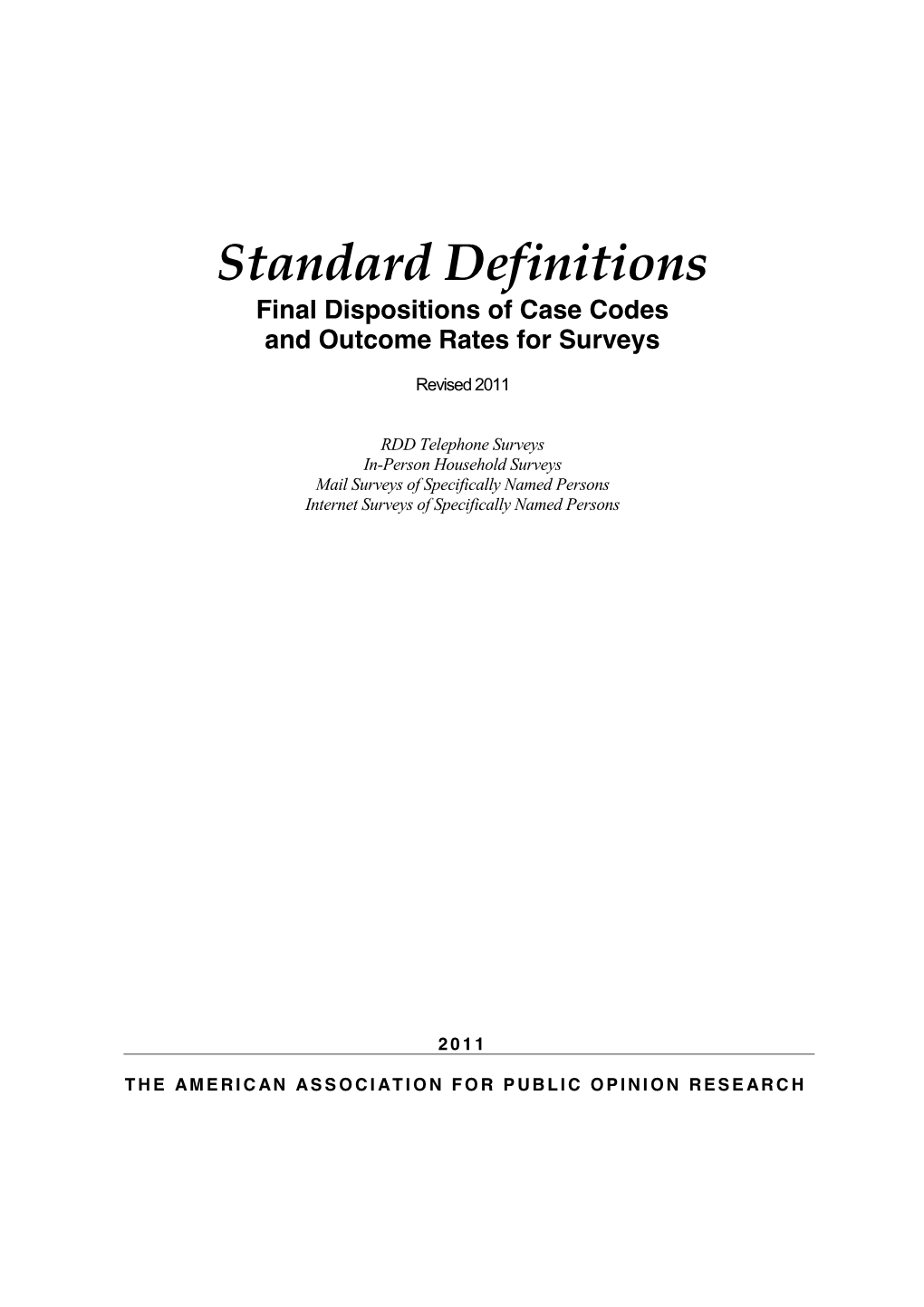 Standard Definitions Final Dispositions of Case Codes and Outcome Rates for Surveys