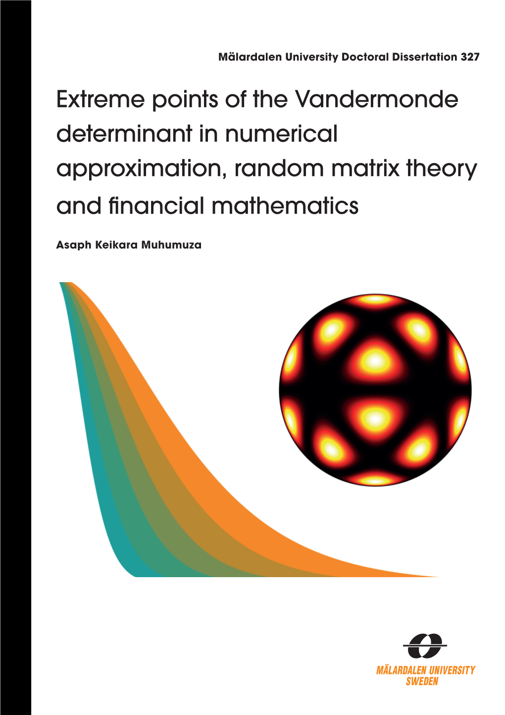 Extreme Points of the Vandermonde Determinant in Numerical