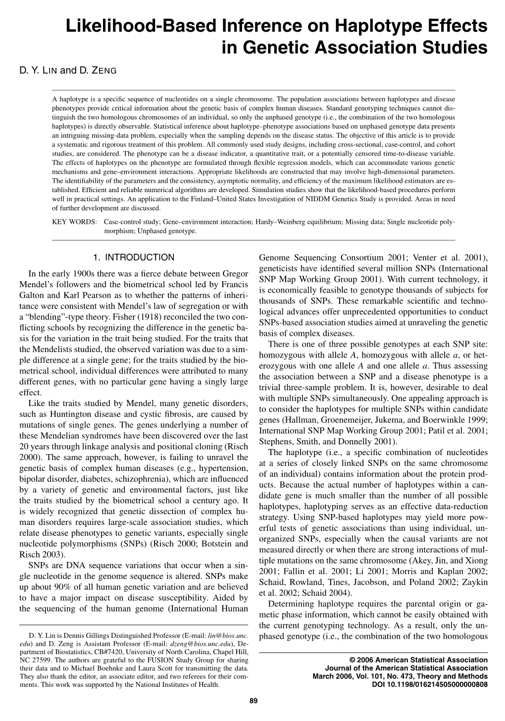 Likelihood-Based Inference on Haplotype Effects in Genetic Association Studies