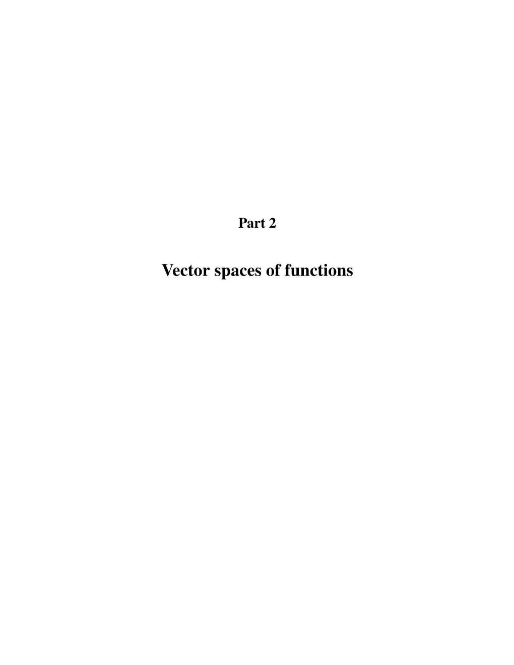 Vector Spaces of Functions