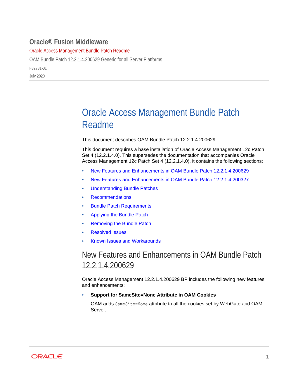 Oracle Access Management Bundle Patch Readme OAM Bundle Patch 12.2.1.4.200629 Generic for All Server Platforms F32731-01 July 2020