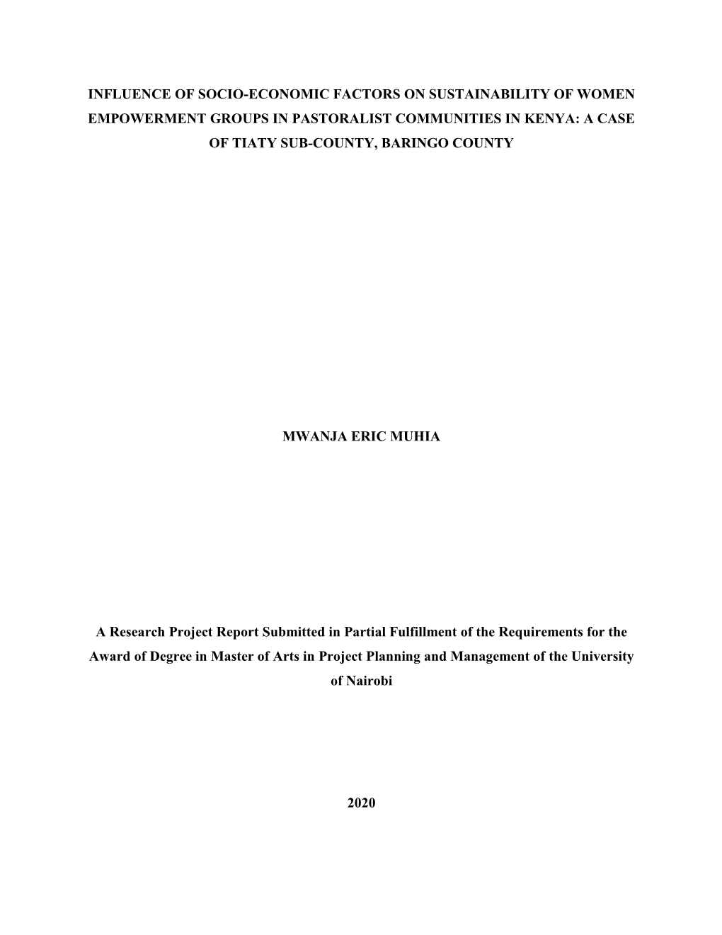 Influence of Socio-Economic Factors on Sustainability of Women Empowerment Groups in Pastoralist Communities in Kenya: a Case of Tiaty Sub-County, Baringo County