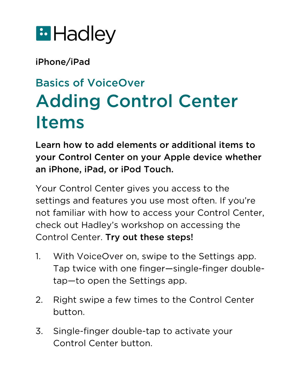 Adding Control Center Items Learn How to Add Elements Or Additional Items to Your Control Center on Your Apple Device Whether an Iphone, Ipad, Or Ipod Touch