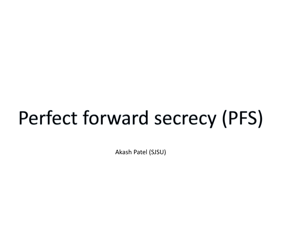 Perfect Forward Secrecy?[1]