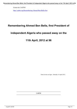 Remembering Ahmed Ben Bella, First President of Independent Algeria Who Passed Away on the 11Th April, 2012 at 96