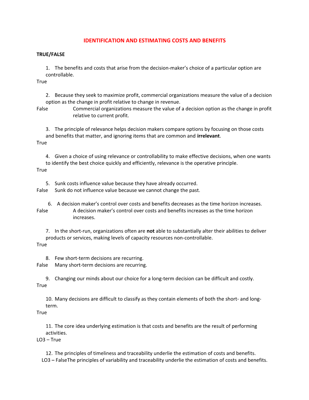 Identification and Estimating Costs and Benefits