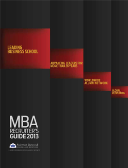 MBA 2013 PROFILE MBA 80% 20% T Score 25 Years25 610 Average Age Average T/LMA 1% GMA Sciences