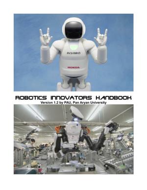 Robotics INNOVATORS Handbook Version 1.2 by PAU, Pan Aryan University BELOW ARE the KEYWORDS YOU NEED to BE AWARE of WHEN WORKING in ROBOTICS