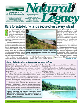 Rare Forested-Dune Lands Secured on Savary Island N February 2002, the Na- Legacy Fund and the Georgia Ture Trust Secured a Half In- Basin Ecosystem Initiative