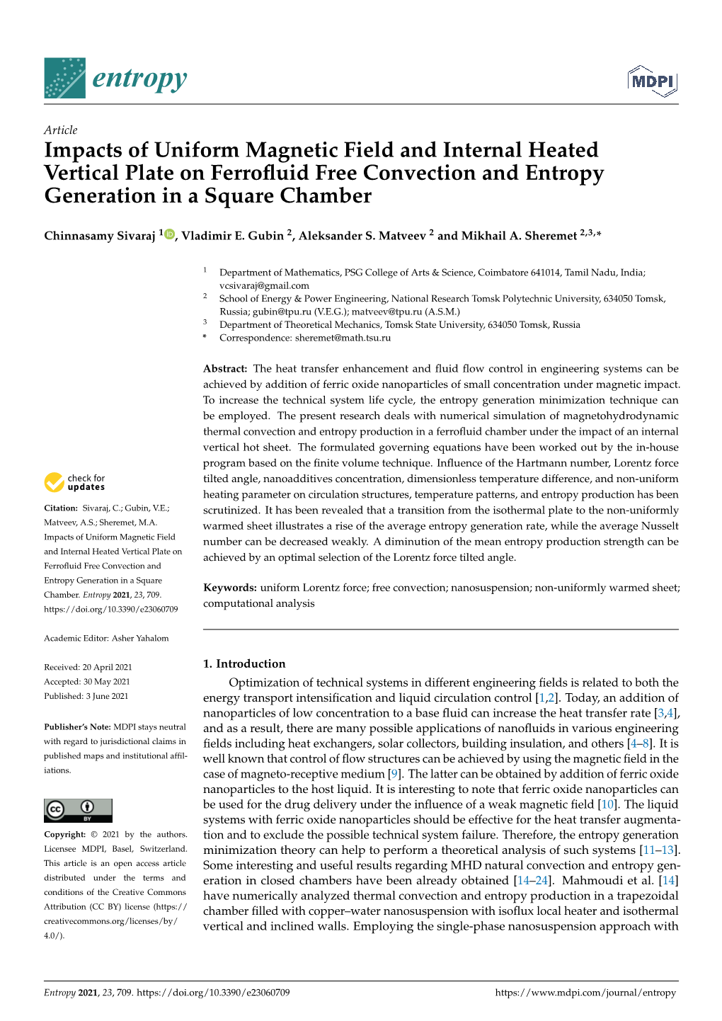 Impacts of Uniform Magnetic Field and Internal Heated Vertical Plate on Ferroﬂuid Free Convection and Entropy Generation in a Square Chamber